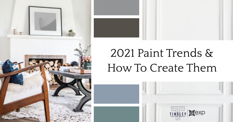 2021 Paint Trends and How to Create Them